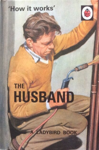 Ladybird Book - How aworks - The Husband - Jason Hazeley & Joel Morris