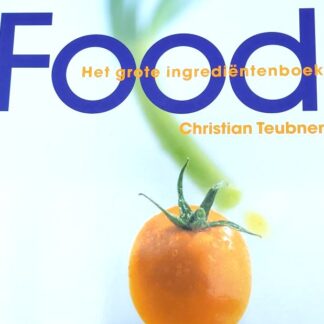 Food - Het Grote Ingrediëntenboek - Christian Teubner