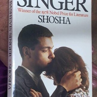 Shosha - Isaac Bashevis Singer