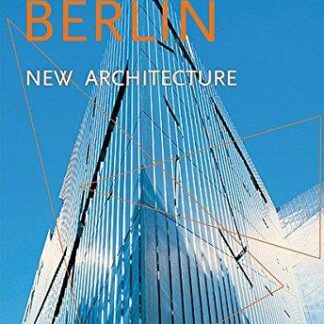 Berlin New Architecture - Michael Imhof & León Krempel
