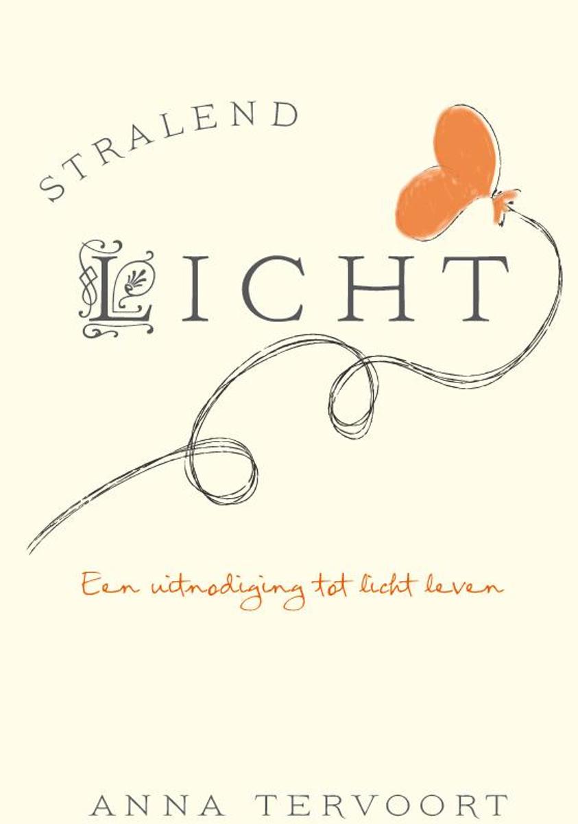 Stralend Licht Stralend Licht - Anna Tervoort