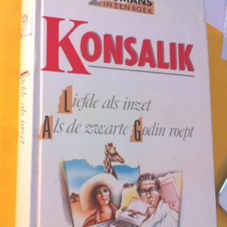 Liefde als Inzet & Als de Zwarte Godin Roept - Konsalik