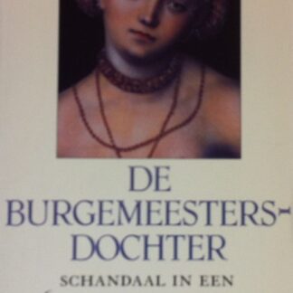 De Burgemeesters-dochter De Burgemeesters-dochter Steven Ozment