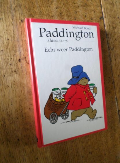 Echt Weer Paddington - Michael Bond & Peggy Fortnum