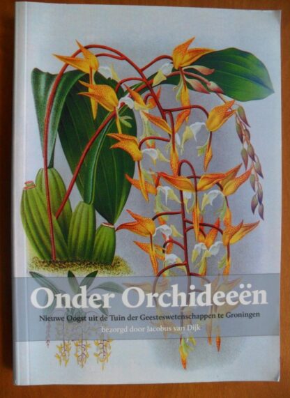 Onder Orchideeën - Jacobus van Dijk