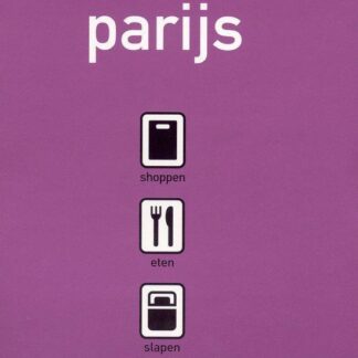 Parijs - Shoppen Eten Slapen - M. Anema