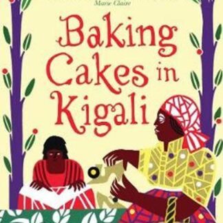 Baking Cakes in Kigali - Gaile Parkin