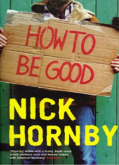 How to be good - Nick Hornby