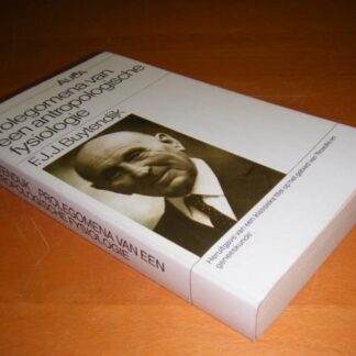 Prolegomena van een Antropologische Fysiologie Prolegomena van een Antropologische Fysiologie - Buytendijk