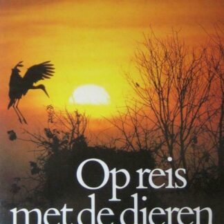 Op Reis met de Dieren Op reis met de dieren - Anthonie Stolk