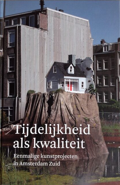Tijdelijkheid als kwaliteit - Edo Dijksterhuis