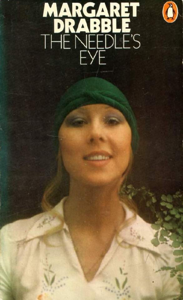 The Needle's Eye The Needle's Eye - Margaret Drabble