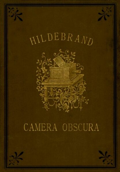Hildebrand - Camera Obscura 1896