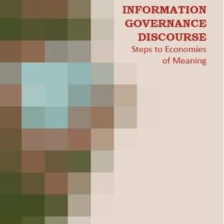 Image Building in the Information Governance Discourse - Peter Beijer