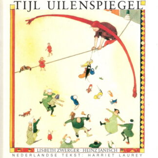 Tijl Uilenspiegel Tijl Uilenspiegel - Lisbeth Zwerger & Heinz Janisch