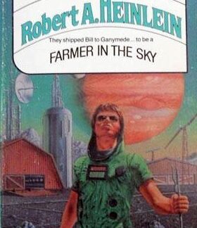 Farmer in the Sky - Robert Heinlein