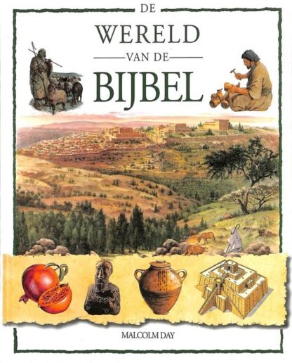 De Wereld van de Bijbel - Malcolm Day