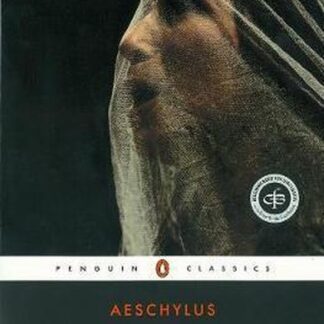 The Oresteia, Agamemnon, The Liberation Bearers, The Eumenides - Aeschylus