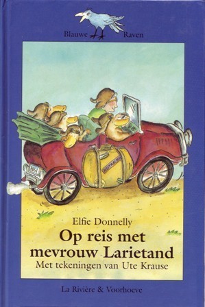 Op Reis met Mevrouw Larietand Op Reis met Mevrouw Larietand - Elfie Donnelly & Ute Krause