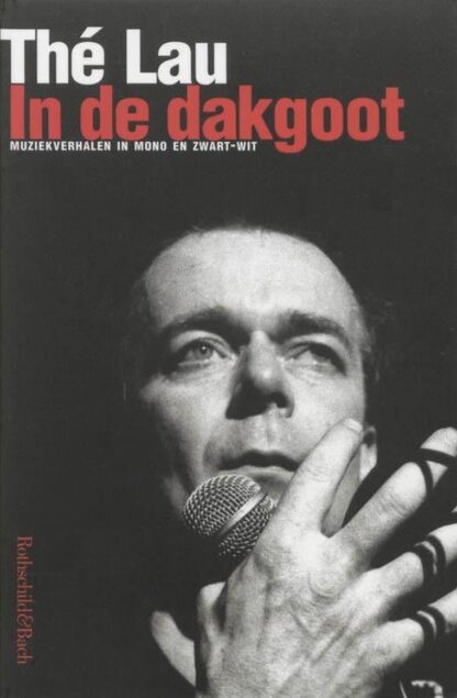 In de dakgoot - Thé Lau (The Scene)