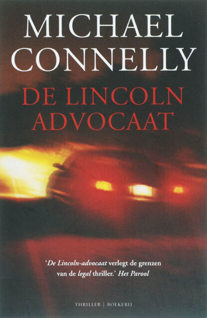 De Lincoln Advocaat - Michael Connelly