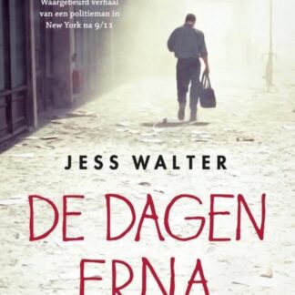 De Dagen Erna - Jess Walter