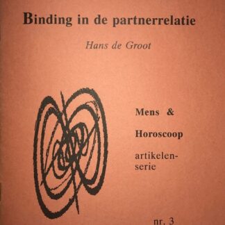 Binding in de Partnerrelatie [Astrologie] - Hans de Groot