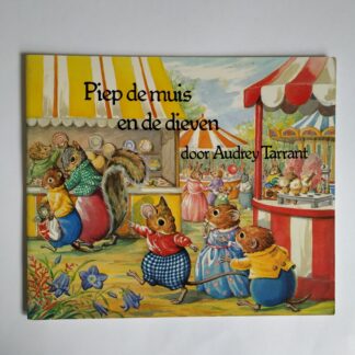 Piep de Muis en de Dieven - Audrey Tarrant
