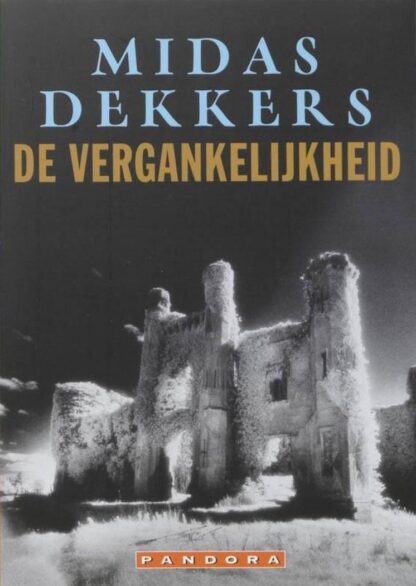 De Vergankelijkheid - Midas Dekkers 9789025402617