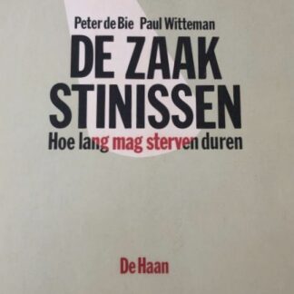 De Zaak Stinissen - Peter de Bie