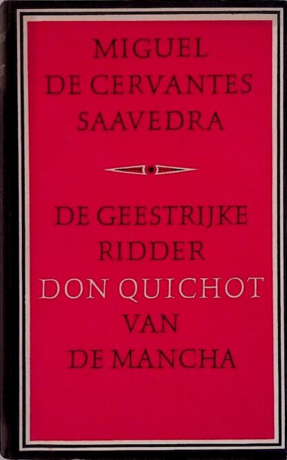 De geestrijke ridder Don Quichot - Cervantes