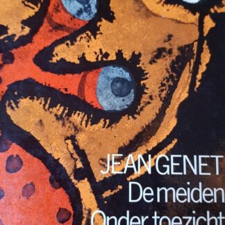 De meiden | Onder toezicht | Het balkon | De negers - Jean Genet