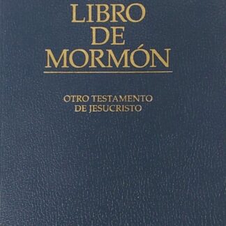 El Libro de Mormon - Otro Testamento de Jesus Cristo