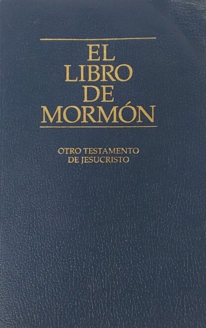 El Libro de Mormon - Otro Testamento de Jesus Cristo
