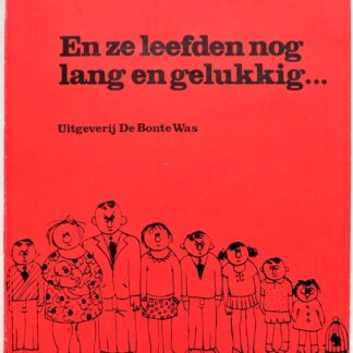 En Ze Leefden Nog Lang En Gelukkig [1974] - Anja Meulenbelt e.a.