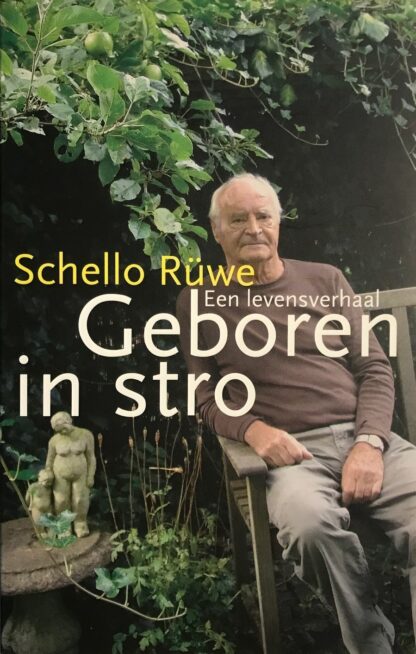 Geboren in Stro - Schello Rüwe