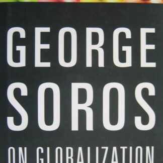 George Soros On Globalization 9781586482787