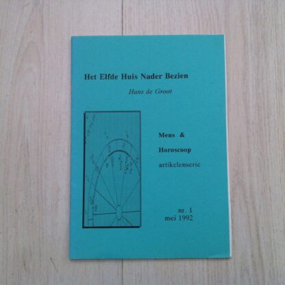Het Elfde Huis Nader Bezien - Hans de Groot