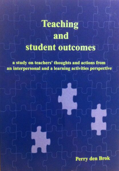 Teaching and Student Outcomes - Perry den Brok