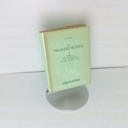 La Philosophie de Pascal II - E. Baudin [1947]