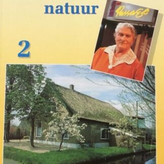 Allerhande Dingen over de Natuur 2 Allerhande dingen over de natuur 2 - Klazien uit Zalk