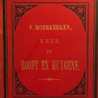Keur uit Hooft en Huygens [Eerste Druk 1887]