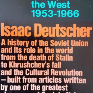 Russia, China, and the West 1953-1966 - Isaac Deutscher