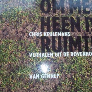 Overal om me heen is ruimte - Chris Keulemans