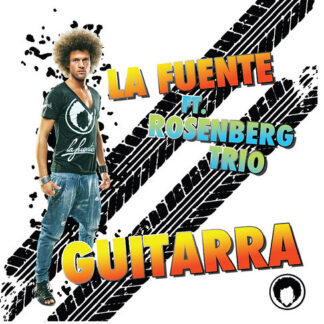 La Fuente Feat. Rosenberg Trio: Guitarra (CD Single)