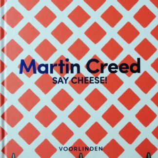 Say Cheese! - Martin Creed