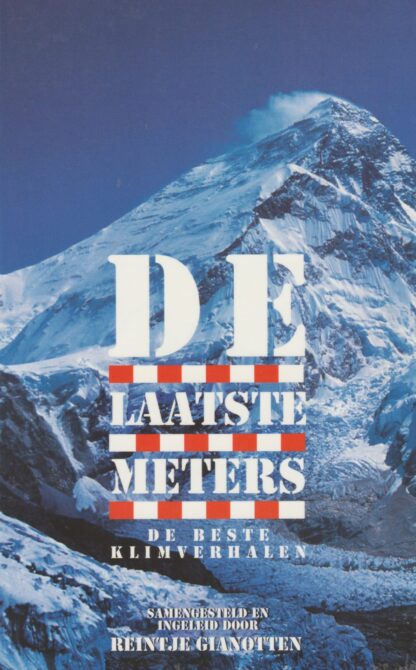De Laatste Meters - De beste klimverhalen Reintje Gianotten