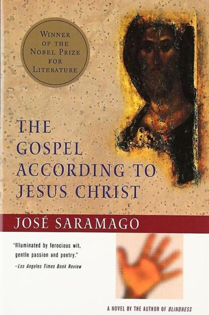 The Gospel According to Jesus Christ - José Saramago