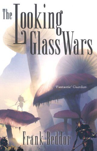 The Looking Glass Wars - Frank Beddor