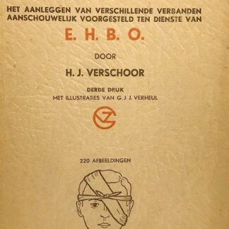 Verbanden in Beeld - EHBO [1943] - H. J. Verschoor